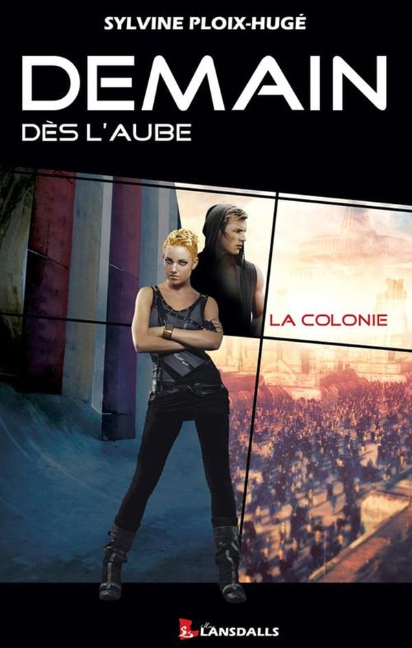 Demain dès l'aube Tome 1 - la colonie