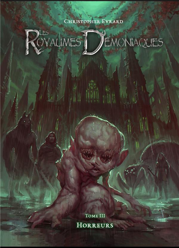 Les royaumes démoniaques Tome 3 : horreurs