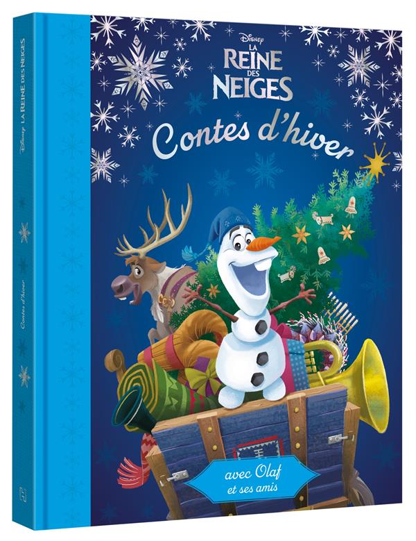 La Reine des Neiges : contes d'hiver : les histoires d'Olaf sous la neige