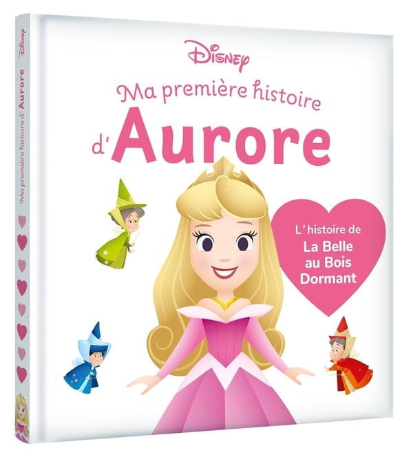 Ma première histoire de princesse : Disney Baby : Aurore, L''histoire de La Belle au Bois Dormant