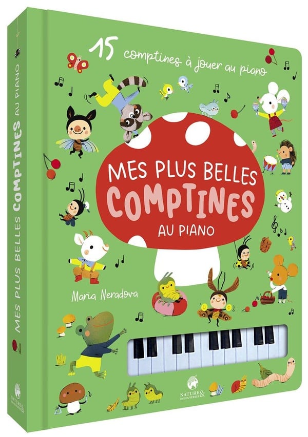 Mon livre piano - mes plus belles comptines au piano - nature et decouvertes