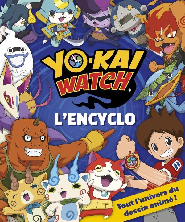 Yo-kai watch - l'encyclo - saisons 1 et 2