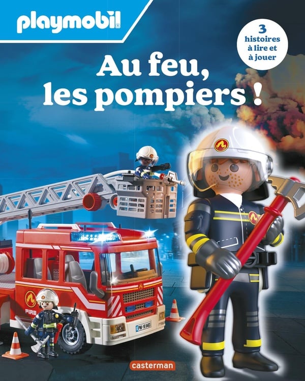 Playmobil : Au feu, les pompiers ! 3 histoires à lire et à jouer