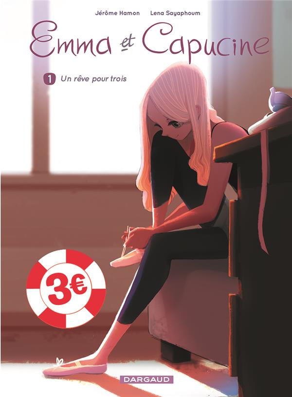 Emma et Capucine Tome 1 : un rêve pour trois