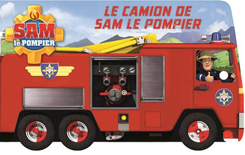 Sam le pompier : le camion de Sam le pompier