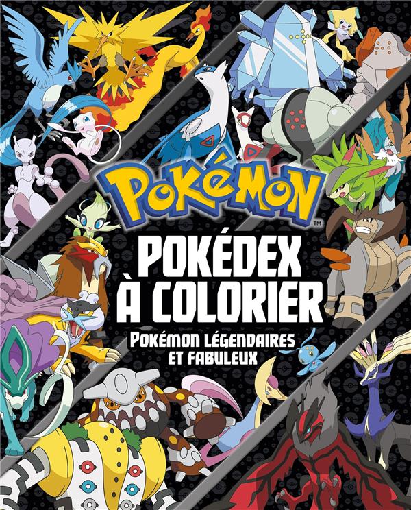 Pokémon - pokédex à colorier - pokémon légendaires et fabuleux