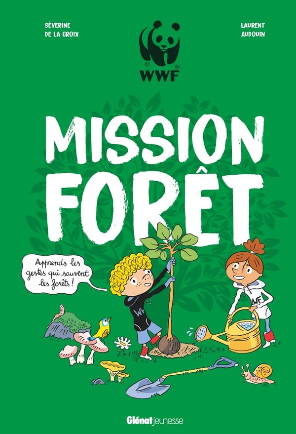 Mission forêt - apprends les gestes qui sauvent la forêt