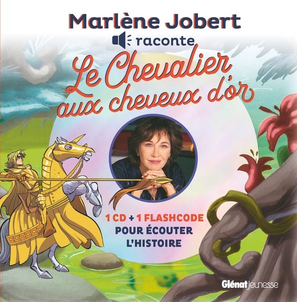 Marlène Jobert raconte : Le chevalier aux cheveux d'or