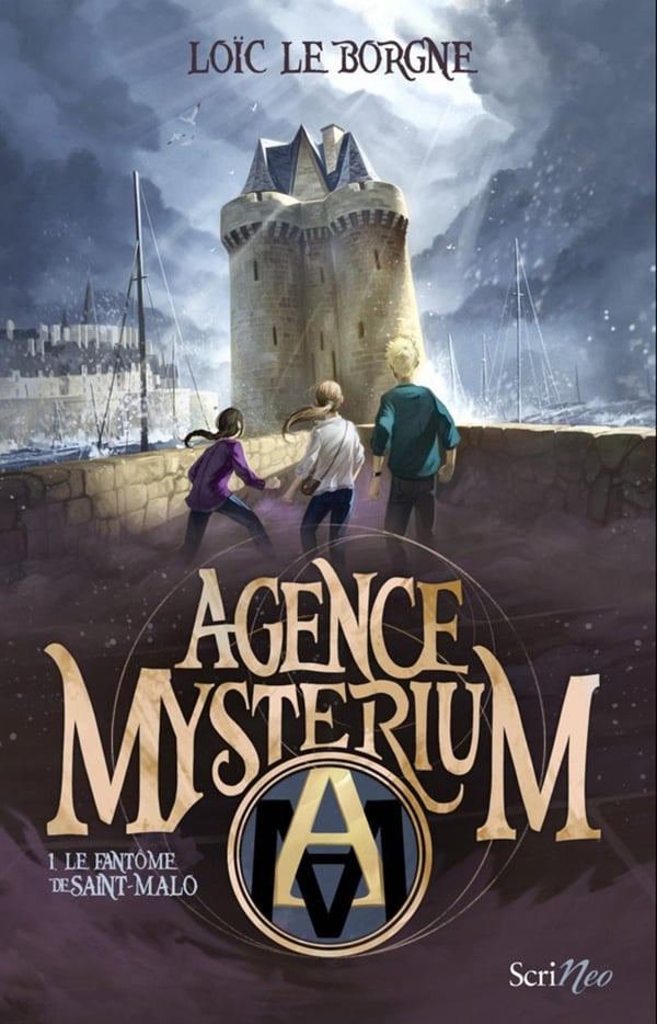 Agence Mysterium Tome 1 - le fantôme de Saint-Malo