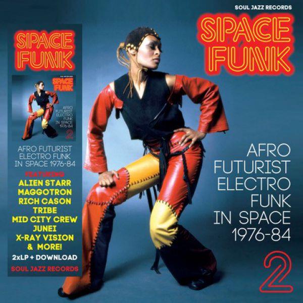 Space Funk 2 : Afro Futurist Electro Funk in Space 1976-84