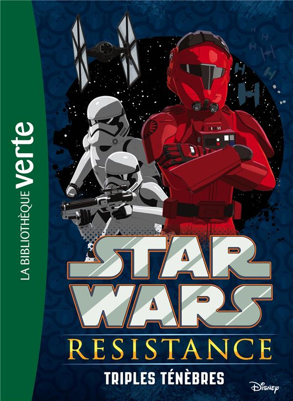 Star Wars - Résistance Tome 2 : triples ténèbres