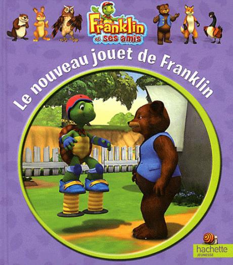 Franklin et ses amis t.1 - le nouveau jouet de Franklin