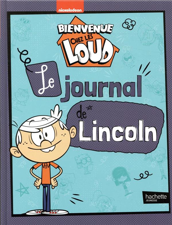 Bienvenue chez les loud - journal de lincoln