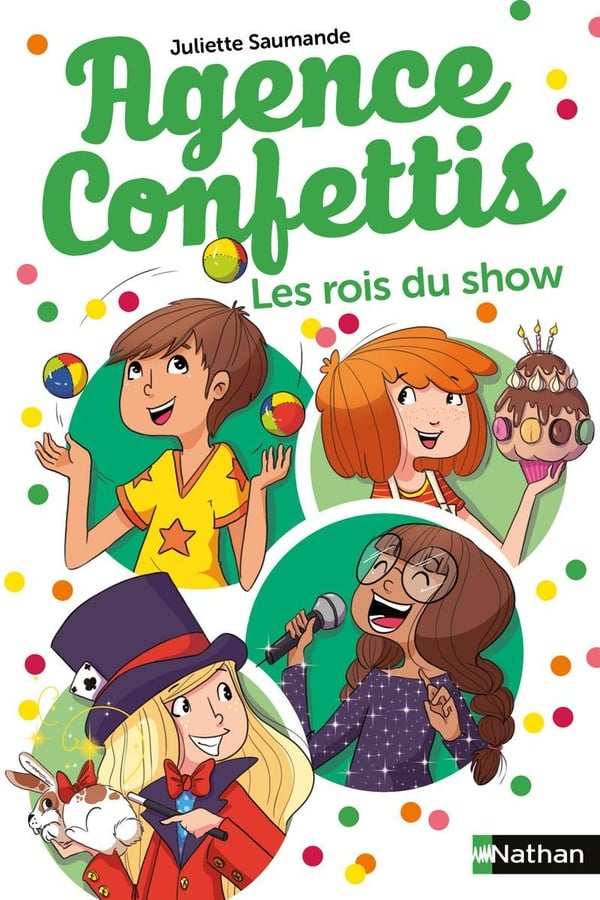 Agence Confettis Tome 5 : les rois du show