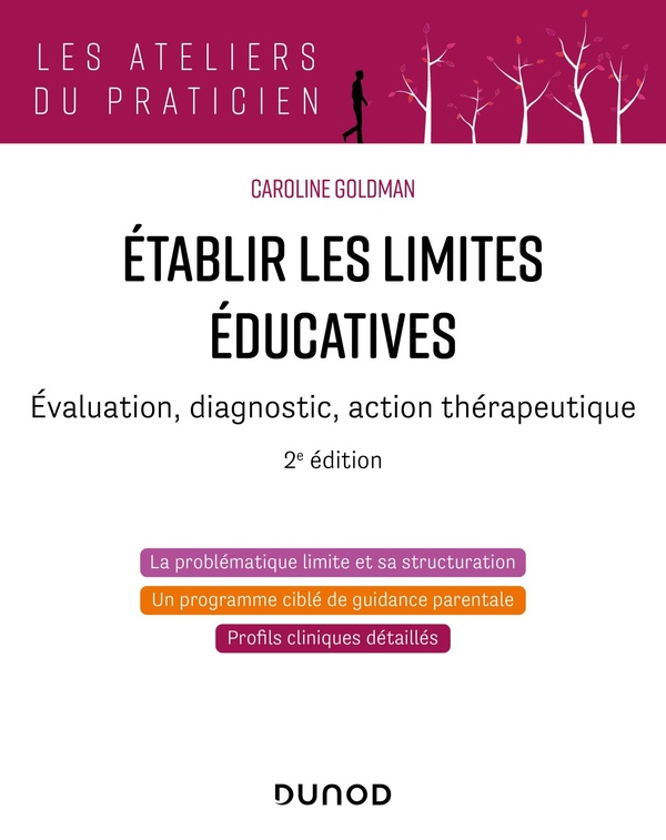 Goldman Caroline Etablir Les Limites Éducatives - Evaluation, Diagnostic, Action Thérapeutique