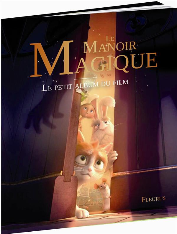 Le manoir magique - le petit album du film