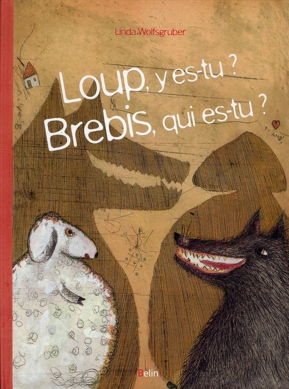 Loup, y es-tu ? brebis, qui es-tu ?