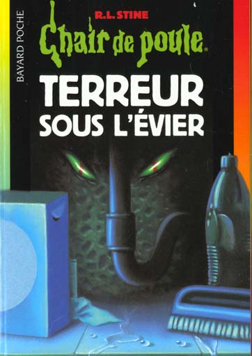 Chair de poule Tome 21 : terreur sous l'évier