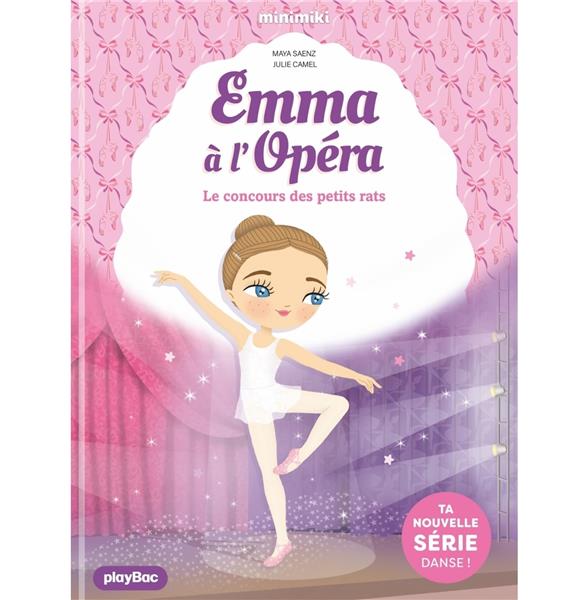 Emma à l'Opéra Tome 1 : Le concours des petits rats