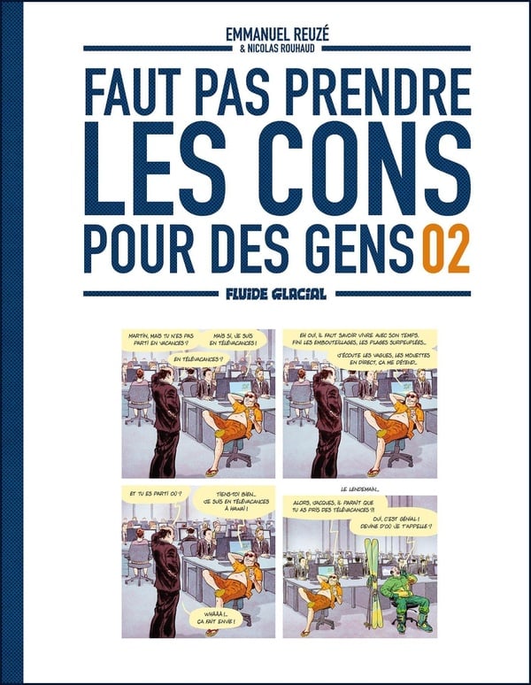 Reuzé Emmanuel Faut Pas Prendre Les Cons Pour Des Gens Tome 2