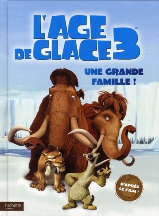 L'âge de glace 3 - une grande famille !