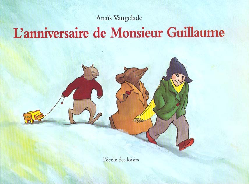 L'anniversaire de monsieur guillaume