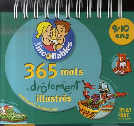 Les incollables - 365 mots drôlement illustrés - 9/10 ans