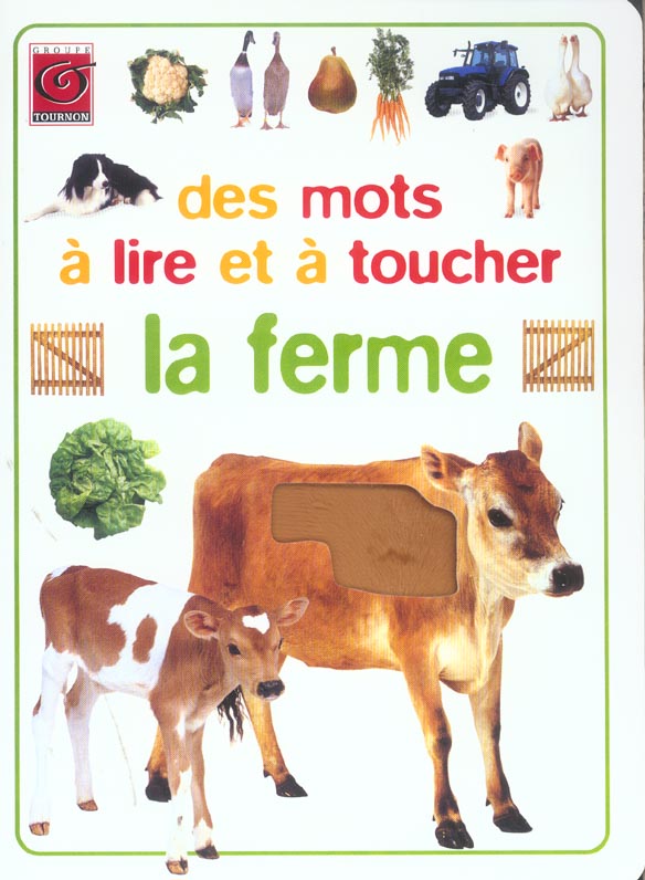 La ferme - des mots a lire et a toucher