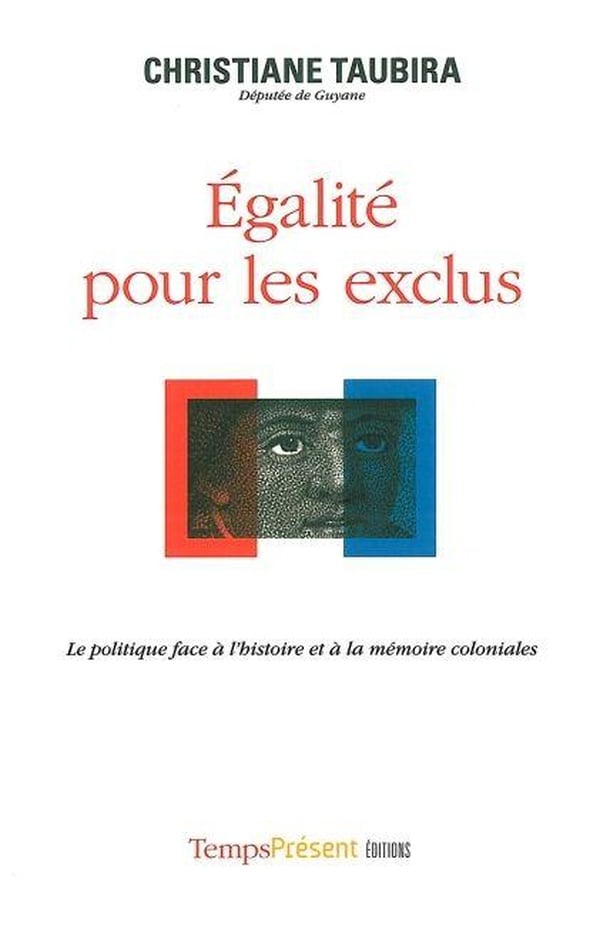 Egalité Pour Les Exclus - Le Politique Face À L'histoire Et À La Mémoire Coloniales