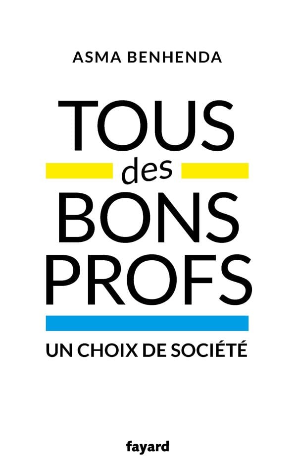 Benhenda Asma Tous Des Bons Profs - Un Choix De Société
