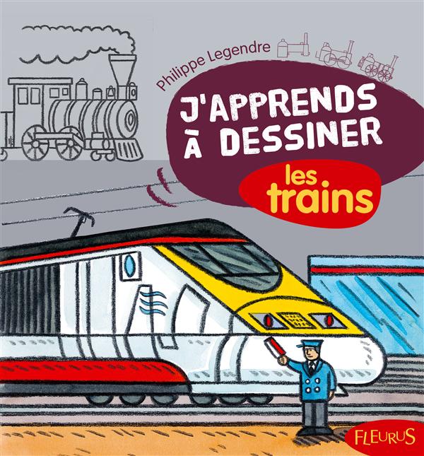 J'apprends à dessiner - les trains