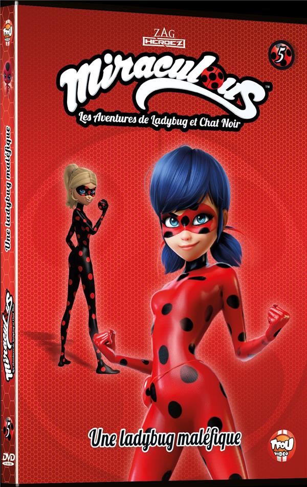 Miraculous, les aventures de LadyBug et Chat Noir - 5 - Une Ladybug maléfique