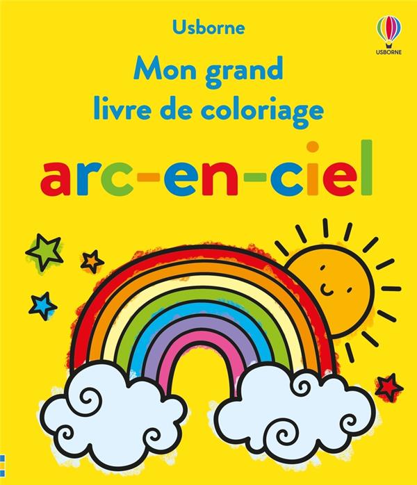 Mon grand livre de coloriage arc-en-ciel - Dès 3 ans