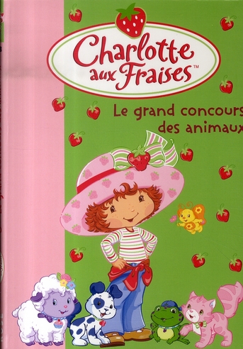 Charlotte aux Fraises Tome 8 : le grand concours des animaux