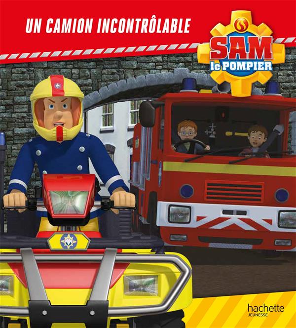 Sam le pompier : un camion incontrôlable