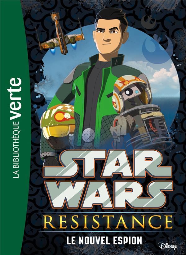 Star Wars - Résistance Tome 1 : le nouvel espion