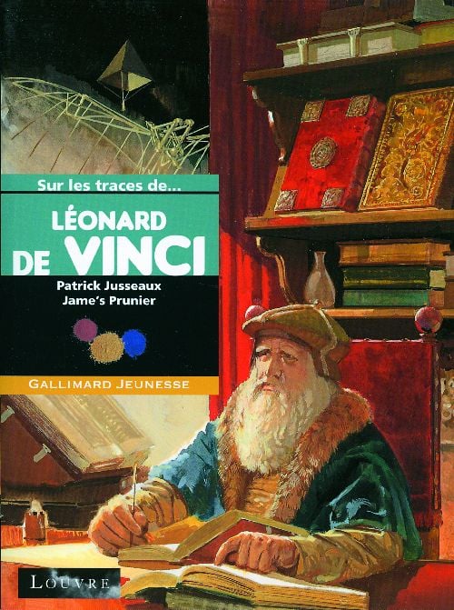 Sur les traces de...Léonard de Vinci