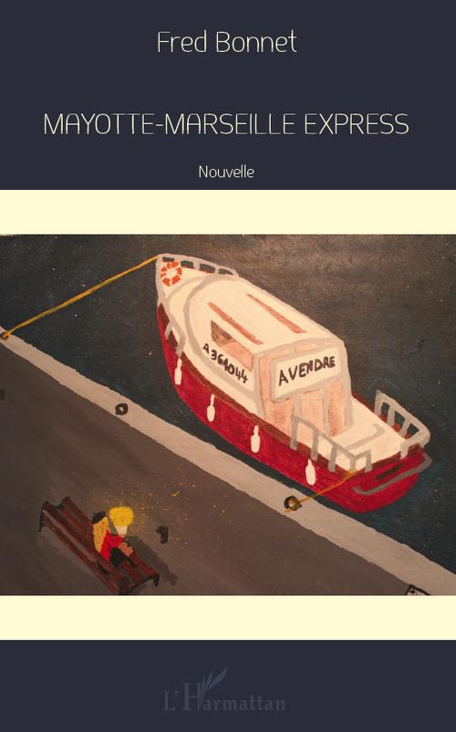 Bonnet Fred Mayotte-Marseille Express