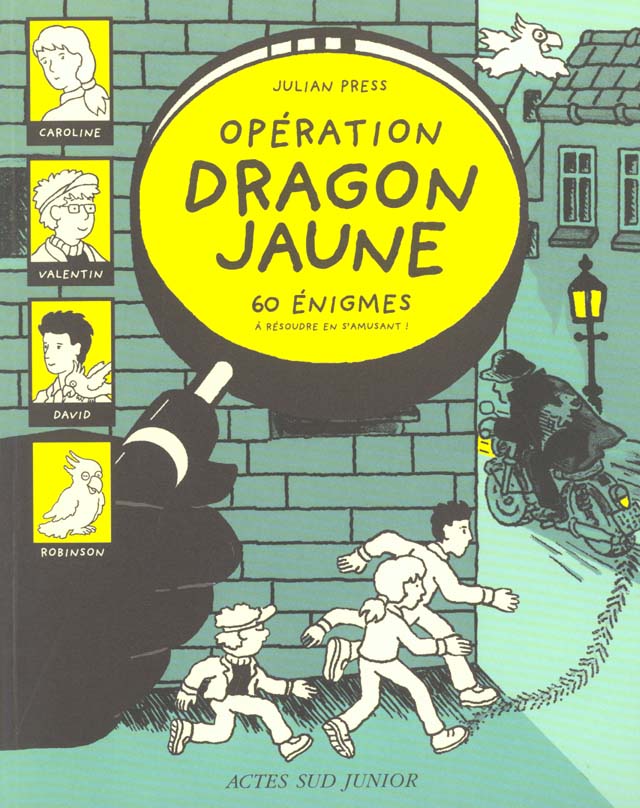 Operation dragon jaune_1ere_ed_fermeture et bascule vers 9782742772865 - 60 enigmes a resoudre en s