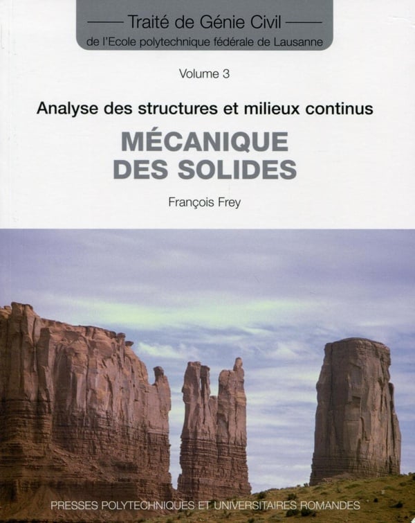 François Frey Mécanique Des Solides - Analyse Des Structures Et Milieux Continus