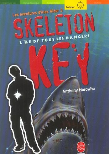 Alex Rider Tome 3 : skeleton key