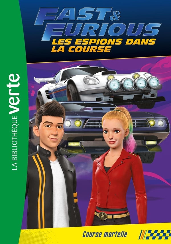 Fast & furious - les espions dans la course Tome 4 : course mortelle