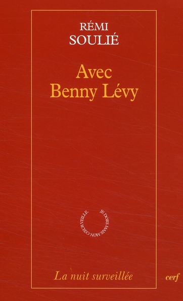 Rémi Soulié Avec Benny Lévy