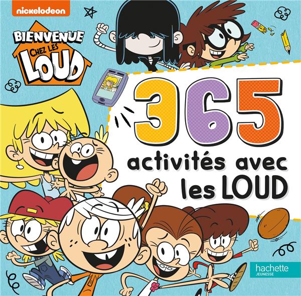 Bienvenue chez les Loud : 365 activités avec les Loud