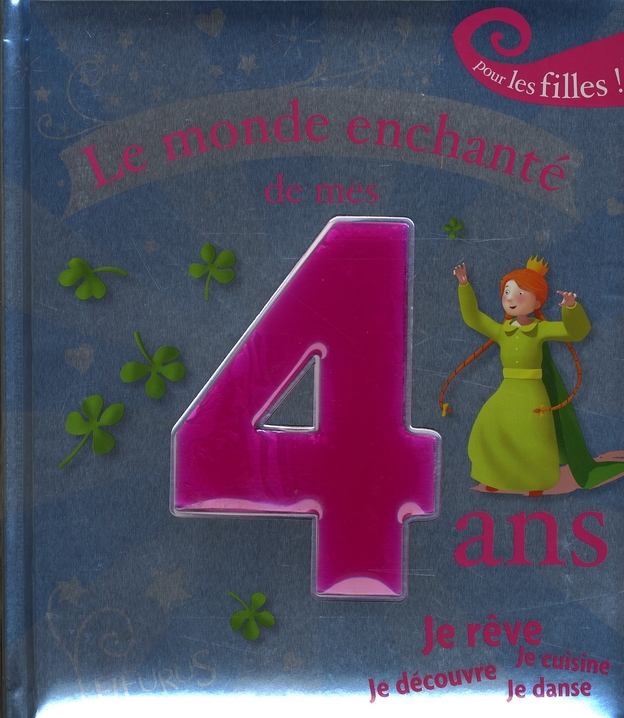 Le monde enchanté de mes 4 ans - pour les filles