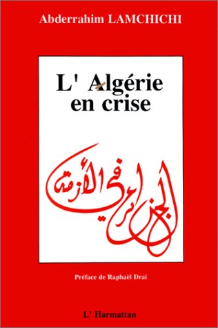 Raphaël Draï L'Algérie en crise - crise économique et changements politiques
