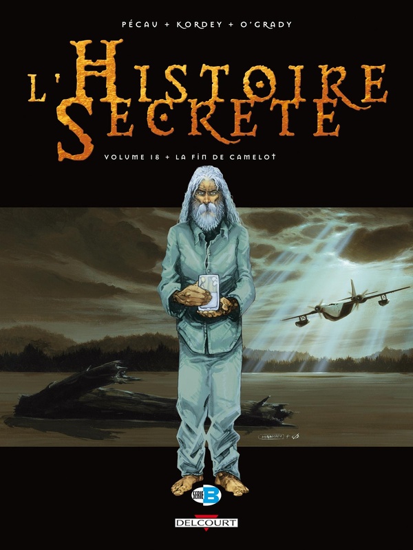 Jean-Pierre Pécau L'histoire Secrète Tome 18 - La Fin De Camelot