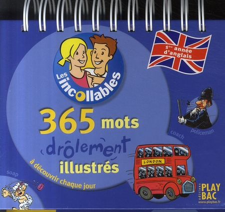 Les incollables - 365 mots drôlement illustrés - 1ère année anglais