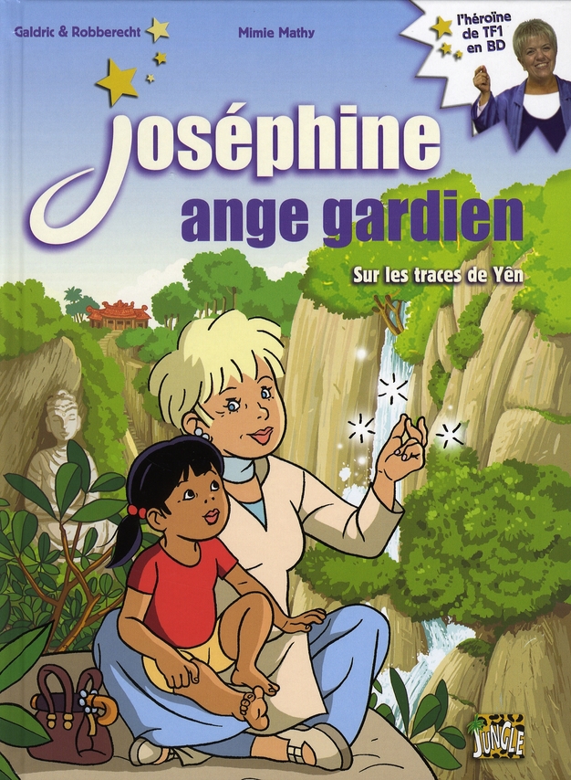 Joséphine ange gardien t.2 - sur les traces de Yên