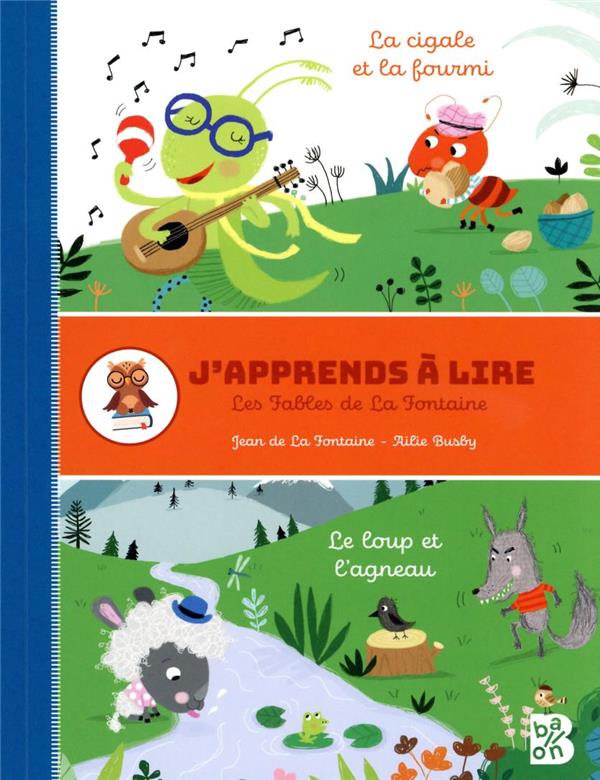 J'apprends à lire : les fables de La Fontaine : le loup et l'agneau - la cigale et la fourmi